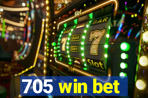 705 win bet